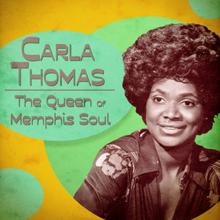 Carla Thomas: The Queen of Memphis Soul (Remastered)