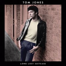 Tom Jones: Long Lost Suitcase