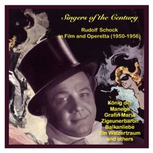 Rudolf Schock: Singers of the Century: Rudolf Schock in Film and Operetta