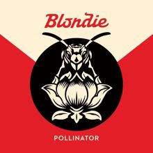 Blondie: Pollinator