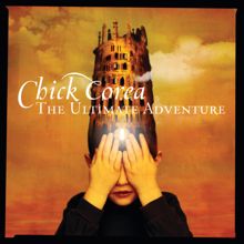 Chick Corea: The Ultimate Adventure