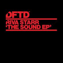 Riva Starr: The Sound