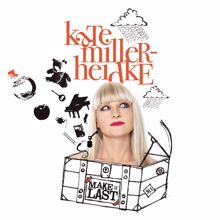 Kate Miller-Heidke: Make It Last