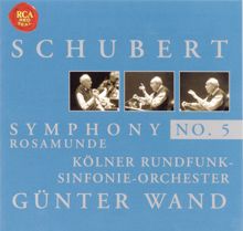 Günter Wand: Schubert: Symphony No. 5 & Rosamunde