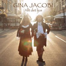 Gina Jacobi: Allt det ljus (Kim och Tomas bröllopslåt)