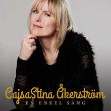 CajsaStina Åkerström: En enkel sång