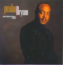 Peabo Bryson: Unconditional Love