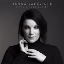 Hanna Pakarinen: Synnyin, elän, kuolen