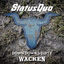 Status Quo: Down Down & Dirty at Wacken