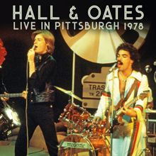 Hall & Oates: Live in Pittsburgh 1978