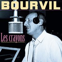 André Bourvil: Les Crayons