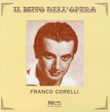 Franco Corelli: Il mito dell'opera: Franco Corelli (Recorded 1955 - 1958)