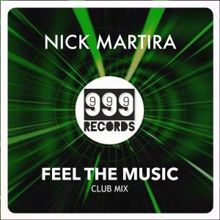 Nick Martira: Feel the Music (Club Mix)