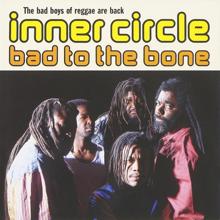 Inner Circle: Bad to the Bone