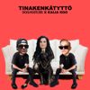 DOG HUSTLERS: Tinakenkätyttö (feat. Kaija Koo)