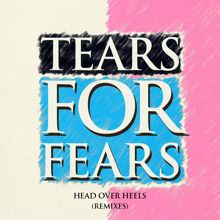 Tears For Fears: Head Over Heels (Talamanca System Tribal Persuasion Remix - Full Length)