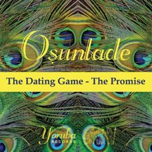 Osunlade: The Dating Game