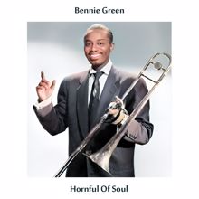 Bennie Green: Hornful of Soul (Remastered Edition)