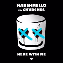 Marshmello, CHVRCHES: Here With Me