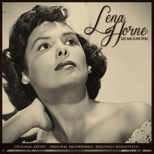 Lena Horne: Let Me Love You Remastered