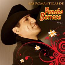 Pancho Barraza: Las Románticas de Pancho Barraza, Vol. 2