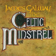 James Galway: James Galway - The Celtic Ministrel