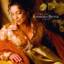 Kathleen Battle: Classic Kathleen Battle