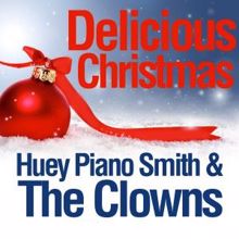 Huey Piano Smith & The Clowns: Delicious Christmas