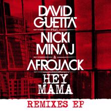David Guetta: Hey Mama (feat. Nicki Minaj, Bebe Rexha & Afrojack) (Remixes EP)