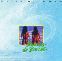 Putte Wickman: Bundas Do Brasil