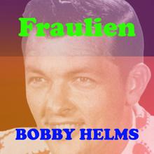 Bobby Helms: Fraulien