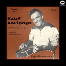 Tapio Rautavaara: Kalle Aaltonen