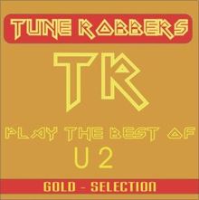 Tune Robbers: Best of U2 performed by The Tune Robbers