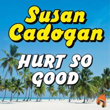 Susan Cadogan: Hurt So Good