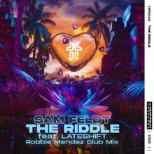 Sam Feldt: The Riddle (feat. Lateshift) (Robbie Mendez Club Mix)