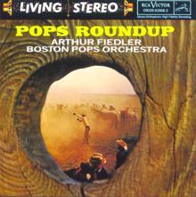 Arthur Fiedler: Pops Roundup