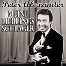 Peter Alexander: Meine Lieblingsschlager