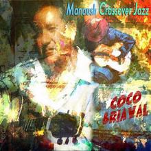 Coco Briaval: Manoush Crossover Jazz