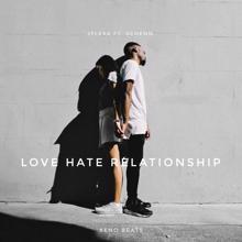 JFLEXX, Schenn.: Love Hate Relationship (feat. Schenn.)