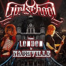 Girlschool: From London To Nashville (Live)