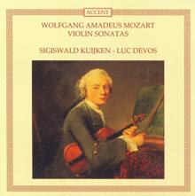 Sigiswald Kuijken: Mozart, W.A.: Violin Sonatas, Vol. 1 - Nos. 27, 28 and 35