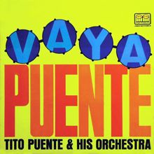 Tito Puente And His Orchestra: Vaya Puente