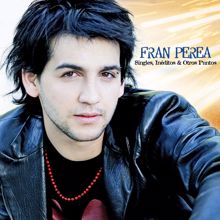 Fran Perea: Voy a pensar en ti (Directo 2004)