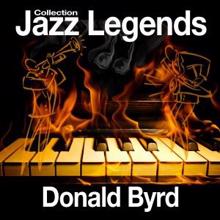 Donald Byrd: Jazz Legends Collection