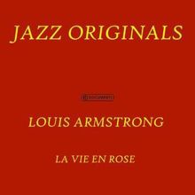 Louis Armstrong: La Vie en rose