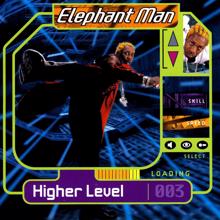 Elephant Man: Higher Level