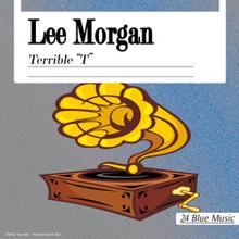 Lee Morgan: Terrible "T"