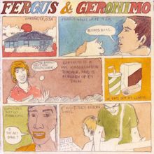 Fergus & Geronimo: Tell It (In My Ear)