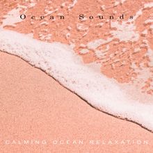 Ocean Sounds: Calming Ocean Relaxation