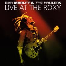 Bob Marley & The Wailers: Live At The Roxy - The Complete Concert